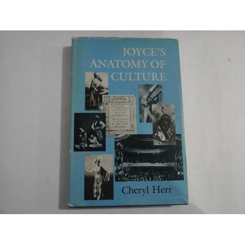 JOYCE"S ANATOMY OF CULTURE - Cheryl Herr JOYCE"S ANATOMY OF CULTURE - Cheryl Herr